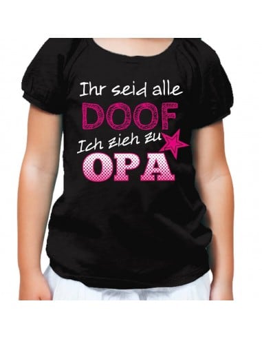 ihr seid alle doof Ich zieh zu Opa T-Shirt Hoodie Baby & Familie  18,90 €