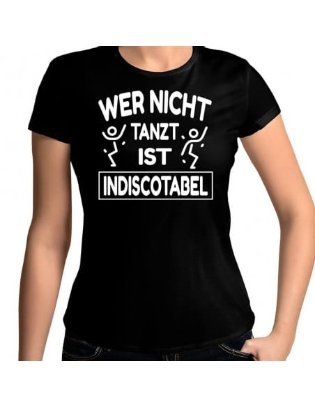 Wer nicht tanzt ist indiscotabel T-Shirt Hoodie Party, Fun & Urlaub 18,90 €