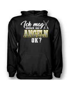 Ich mag einfach nur Angeln, Ok? T-Shirt Hoodie Sport & Freizeit 18,90 €