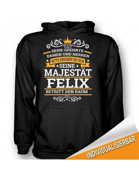 Seine Majestät..deine Name...betritt den Raum T-Shirt Hoodie Geburtstag 18,90 €