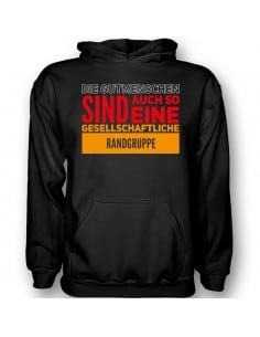 Gutmenschen Randgruppe T-Shirt Hoodie Politik 18,90 € 2