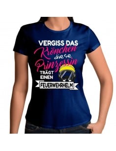 Vergiss das Krönchen Feuerwehrhelm T-Shirt Hoodie Sport & Freizeit 18,90 €