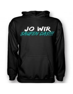 Jo wir Saufen das T-Shirt Hoodie Paarshirt 2 Paar-Shirts 15,00 €