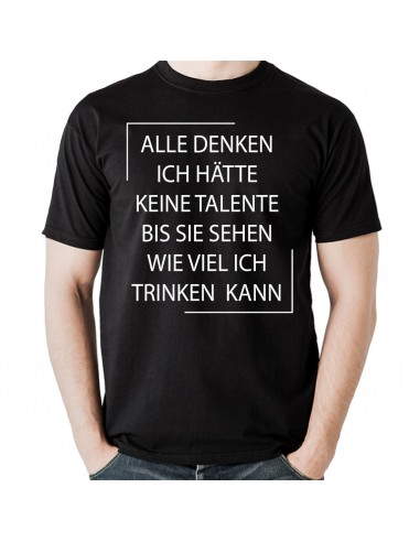 Alle denken ich hätte keine eine Talente... kann viel Bier trinken! T-Shirt, Hoodie