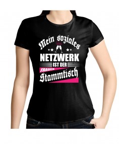 Mein soziales Netzwerk ist der Frauen- Stammtisch. T-Shirt, Hoodie