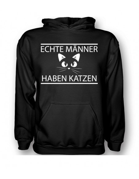 Echte Männer haben Katzen!  T-Shirt, Hoodie
