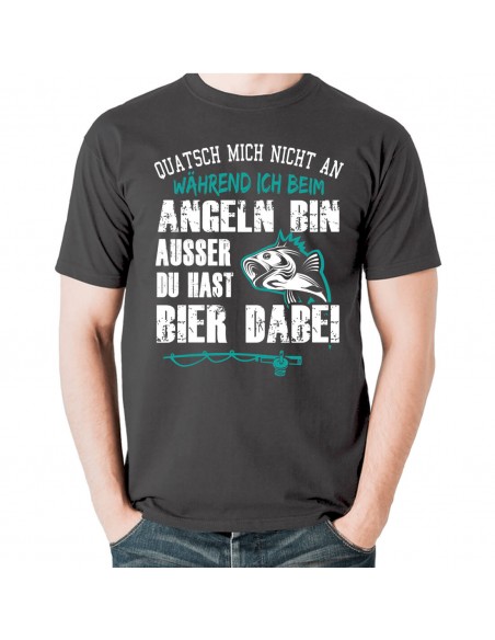 Quatsch mich nicht an während ich beim angeln bin, ausser du hast Bier dabei. T-Shirt, Hoodie