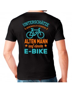 Unterschätze niemals einen alten Mann auf einem E-Bike. T- Shirt, Hoodie 2