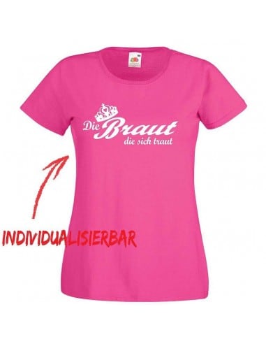 Die Braut die sich traut JGA T-Shirt 2 JGA 16,50 €