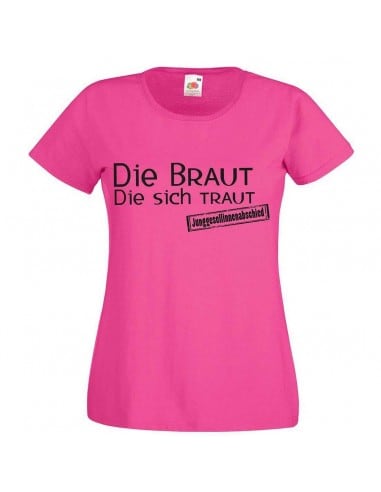 Die Braut die sich traut Junggesellinnenabschied T-Shirt JGA 16,50 €