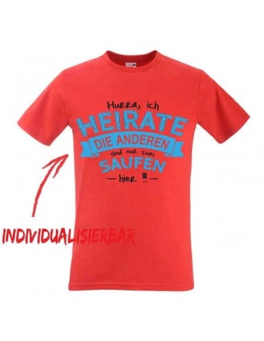 Hurra, ich heirate die anderen... JGA T-Shirt JGA 16,50 €