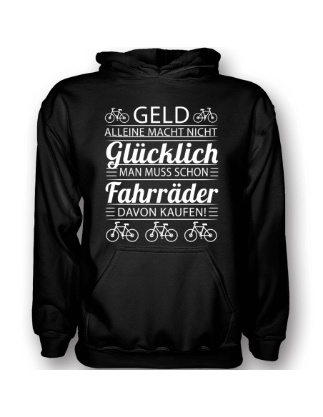 Geld alleine macht nicht glücklich Fahrräder - Limitierte Edition T-Shirt Hoodie Sport & Freizeit 18,90 €