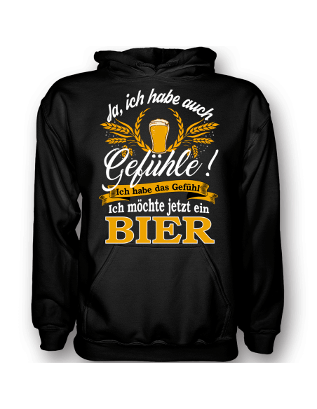 Ja ,ich habe Gefühle ich habe das Gefühl - ich möchte jetzt ein Bier T-Shirt Hoodie Party, Fun & Urlaub 18,90 €