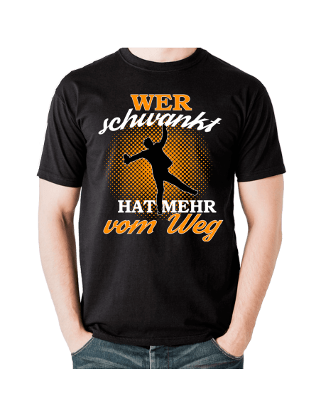 Wer schwankt hat mehr vorm weg T-Shirt Hoodie Party, Fun & Urlaub 18,90 €