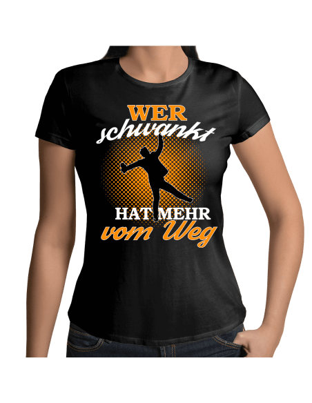 Wer schwankt hat mehr vorm weg T-Shirt Hoodie Party, Fun & Urlaub 18,90 €