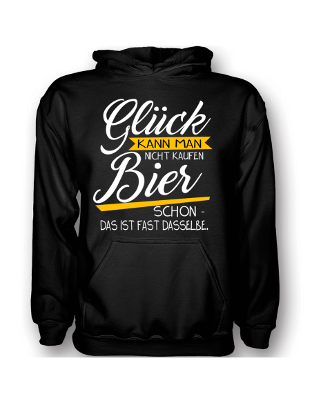 Glück kann man nicht Kaufen - Bier Schon T-Shirt Hoodie Party, Fun & Urlaub 18,90 €