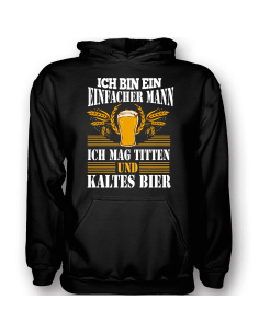 ich bin ein einfacher mann Ich mag Titten und kaltes Bier -T-Shirt Hoodie Party, Fun & Urlaub 18,90 € 2