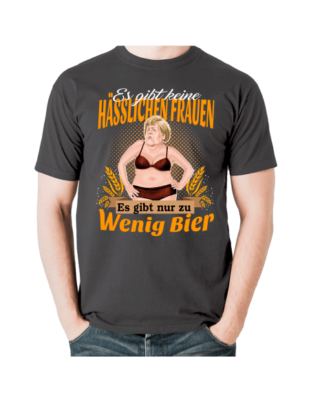 Es gibt keine hässlichen Frauen, es gibt nur zu wenig Bier Merkel Satire T-Shirt Hoodie Politik 18,90 €