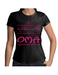 Ich muss nicht NEIN sagen, ich bin die OMA T-shirt Hoodie Baby & Familie  18,90 €