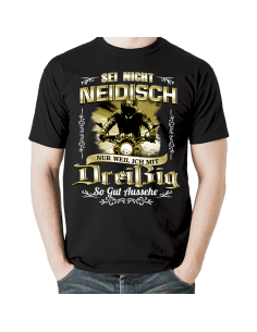 SEI NICHT NEIDISCH! Dreißig Geburtstag T-Shirt Hoodie 30 Jahre Goldgelb Geburtstag 18,90 €