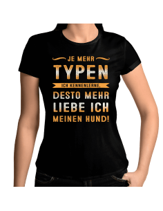 Je mehr Typen ich kennenlerne T-Shirt Hoodie Party, Fun & Urlaub 18,90 €