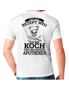 Leg das Rezept weg Koch Apotheker T-Shirt Hoodie Schule, Studium & Beruf 18,90 € 2